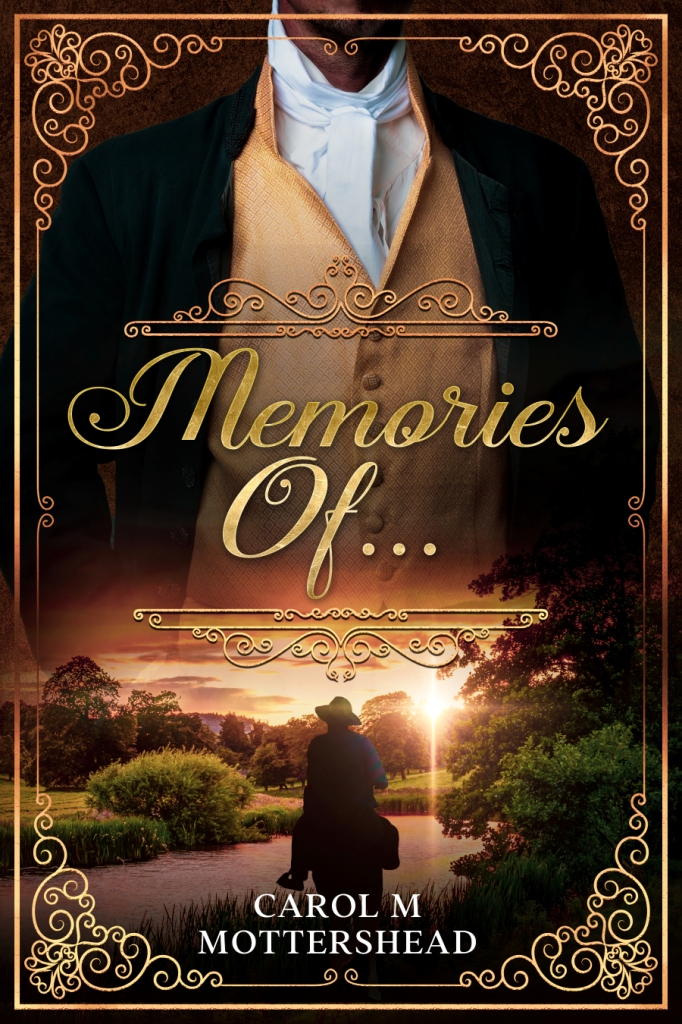 Memories Of by Carol M Mottershead 17th Century Historical Fiction